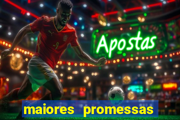 maiores promessas do futebol brasileiro 2022